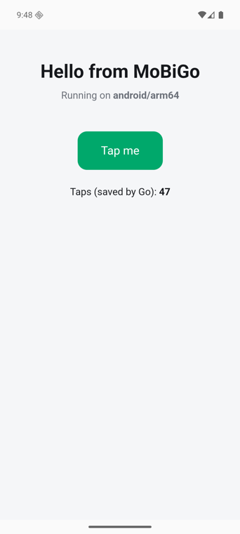 The starter app: Hello from MoBiGo, running on android/arm64, with a tap counter